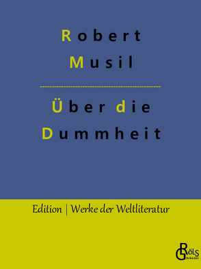 Über die Dummheit von Musil,  Robert