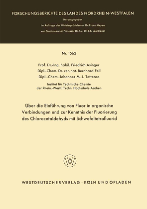 Über die Einführung von Fluor in organische Verbindungen und zur Kenntnis der Fluorierung des Chloracetaldehyds mit Schwefeltetrafluorid von Asinger,  Friedrich