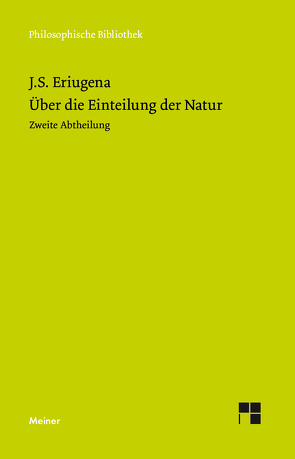 Über die Einteilung der Natur 1 von Beierwaltes,  Werner, Eriugena,  Johannes Scotus, Noack,  Ludwig
