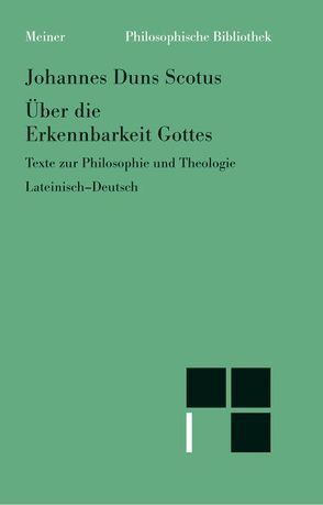 Über die Erkennbarkeit Gottes von Duns Scotus,  Johannes, Kraml,  Hans, Leibold,  Gerhard, Richter,  Vladimir