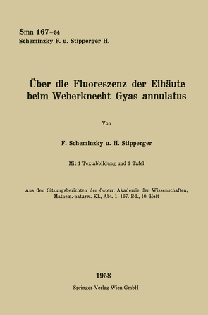 Über die Fluoreszenz der Eihäute beim Weberknecht Gyas annulatus von Scheminzky,  Ferdinand, Stipperger,  H.