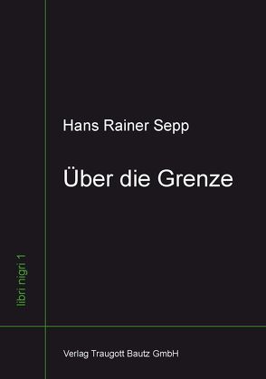 Über die Grenze von Sepp,  Hans Rainer