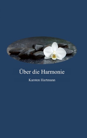 Über die Harmonie von Hartmann,  Karsten