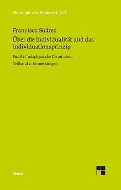 Über die Individualität und das Individuationsprinzip. Teilband II von Specht,  Rainer, Suárez,  Francisco
