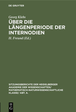 Über die Längenperiode der Internodien von Freund,  H., Klebs,  Georg