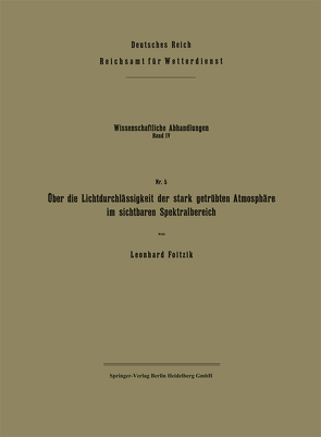 Über die Lichtdurchlässigkeit der stark getrübten Atmosphäre im sichtbaren Spektralbereich von Foitzik,  Leonhard