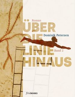 Über die Linie hinaus von Broicher,  Alexander, Petersen,  Dominik