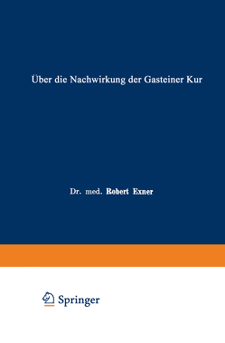 Über die Nachwirkung der Gasteiner Kur von Exner,  Robert