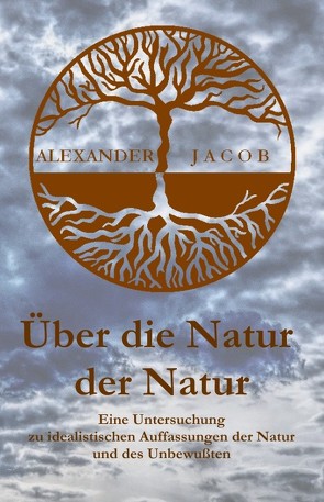 Über die Natur der Natur von Jacob,  Alexander