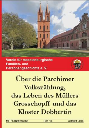 Über die Parchimer Volkszähung, das Leben des Müllers Grosschopf und das Kloster Dobbertin