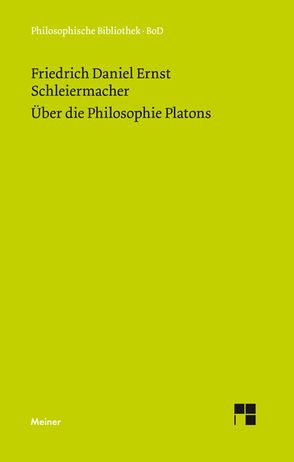 Über die Philosophie Platons von Arndt,  Andreas, Jantzen,  Jörg, Schleiermacher,  Friedrich Daniel Ernst, Steiner,  Peter M.