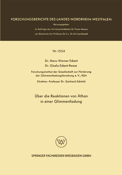 Über die Reaktionen von Äthan in einer Glimmentladung von Eckert,  Hans-Werner, Reese,  Gisela Eckert