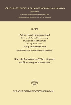 Über die Reduktion von Wüstit, Magnetit und Eisen-Mangan-Mischoxyden von Engell,  Hans-Jürgen