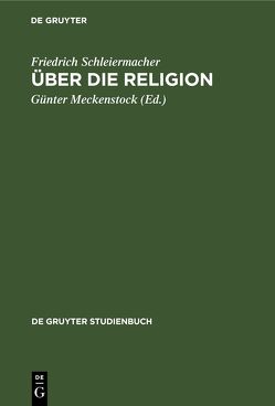 Über die Religion von Meckenstock,  Günter, Schleiermacher,  Friedrich