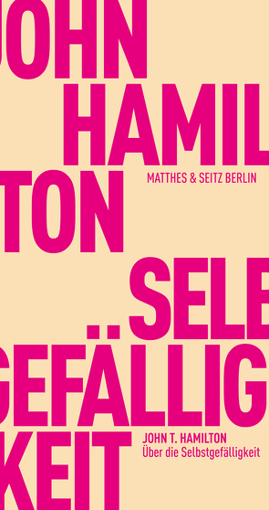 Über die Selbstgefälligkeit von Hamilton,  John T.