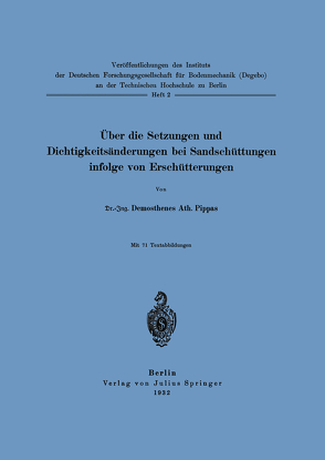 Über die Setzungen und Dichtigkeitsänderungen bei Sandschüttungen infolge von Erschütterungen von Pippas,  Demosthenes Ath.