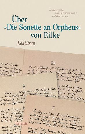 Über ‚Die Sonette an Orpheus‘ von Rilke von Bremer,  Kai, Koenig,  Christoph