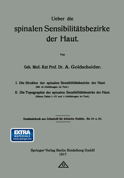 Ueber die spinalen Sensibilitätsbezirke der Haut von Goldscheider,  Alfred