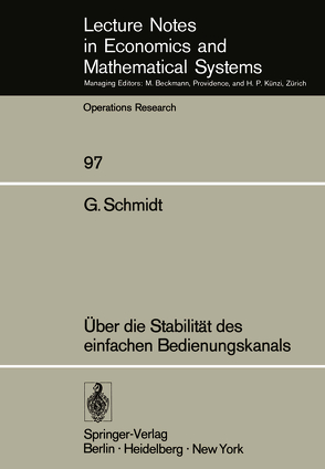 Über die Stabilität des einfachen Bedienungskanals von Schmidt,  G