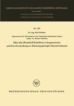 Über die Ultraschall-Extinktion in Suspensionen und ihre Anwendung zur Messung geringer Konzentrationen von Wolters,  Karl