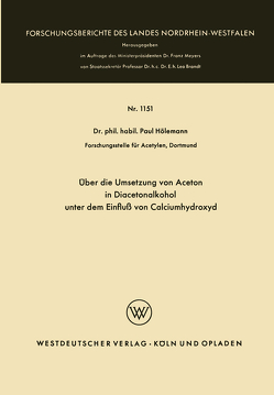Über die Umsetzung von Aceton in Diacetonalkohol unter dem Einfluß von Calciumhydroxyd von Hölemann,  Paul