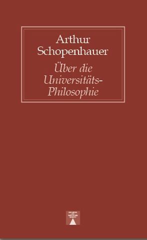 Ueber die Universitäts-Philosophie von Schopenhauer,  Arthur