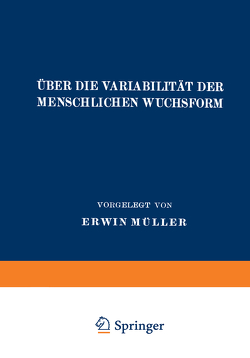 Über die Variabilität der Menschlichen Wuchsform von Müller,  Erwin