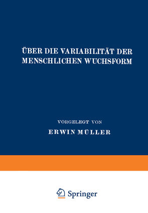 Über die Variabilität der Menschlichen Wuchsform von Müller,  Erwin