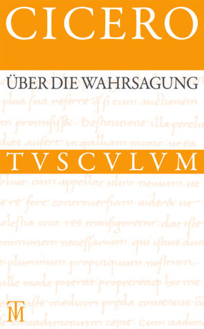 Über die Wahrsagung / De divinatione von Cicero, Schäublin,  Christoph