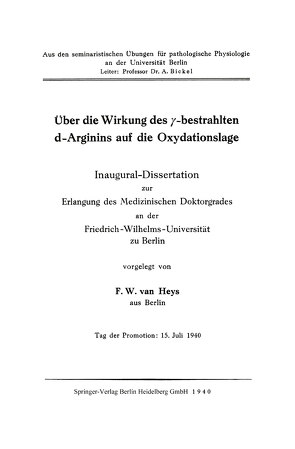 Über die Wirkung des γ-bestrahlten d-Arginins auf die Oxydationslage von van Heys,  Friedrich Wilhelm