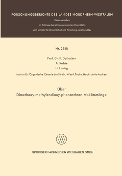 Über Dimethoxy-methylendioxy-phenanthren-Abkömmlinge von Dallacker,  Prof. Dr. F., Leidig,  H., Rabie,  A.