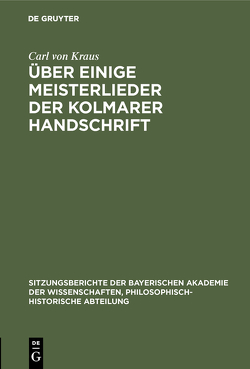 Über einige Meisterlieder der Kolmarer Handschrift von Kraus,  Carl von
