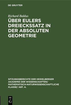 Über Eulers Dreieckssatz in der absoluten Geometrie von Baldus,  Richard