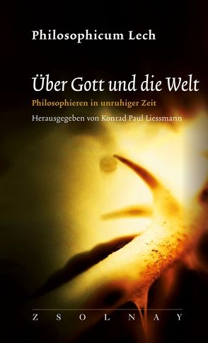 Über Gott und die Welt von Liessmann,  Konrad Paul