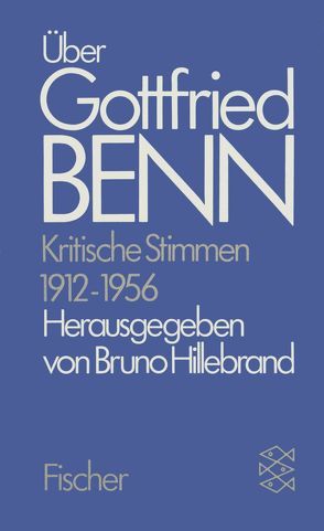 Über Gottfried Benn von Benn,  Gottfried