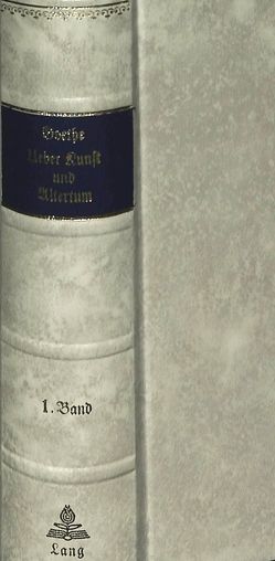 Über Kunst und Alterthum von von Goethe,  Johann Wolfgang