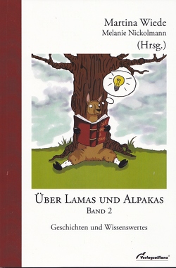 Über Lamas und Alpakas – Band 2 von Nickolmann,  Melanie, Wiede,  Martina