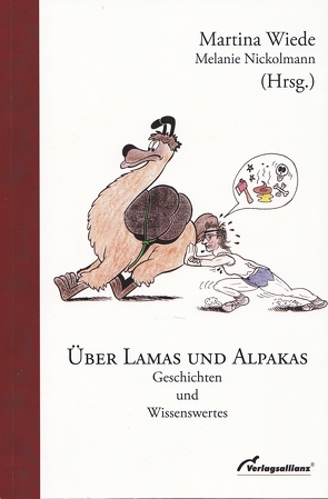Über Lamas und Alpakas von Nickolmann,  Melanie, Wiede,  Martina