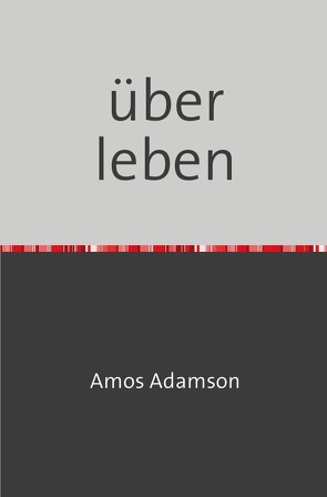 über leben von Adamson,  Amos