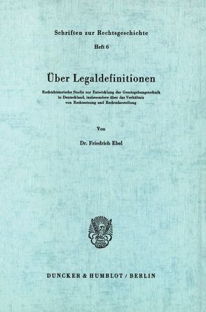 Über Legaldefinitionen. von Ebel,  Friedrich