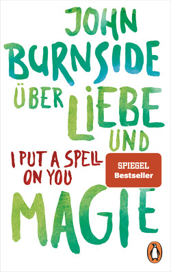 Über Liebe und Magie – I Put a Spell on You von Burnside,  John, Robben,  Bernhard
