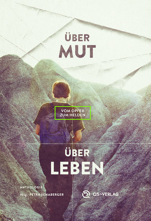 Über Mut – Über Leben von Schaberger,  Petra