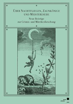 Über Nachtfliegen, Zaunkönige und Meisterdiebe von Ehrhardt,  Holger, Lange,  Johann Friedrich, Lange,  Marie-Louise, Schütz,  Christopher F.