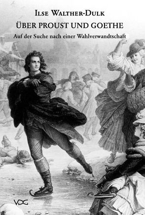 Über Proust und Goethe von Walther-Dulk,  Ilse