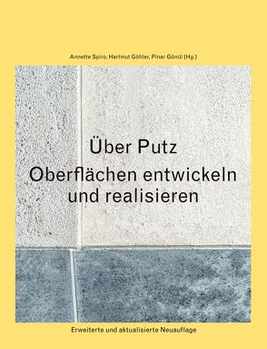 Über Putz von Göhler,  Hartmut, Gönül,  Pinar, Spiro,  Annette