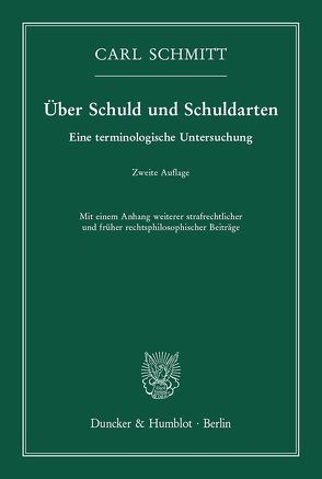Über Schuld und Schuldarten. von Schmitt,  Carl