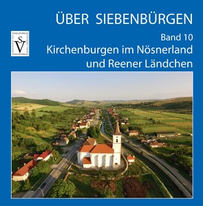 Über Siebenbürgen – Band 10 von Drotloff,  Hansotto, Muntean,  Bogdan, Roth,  Anselm, Sopa,  Ovidiu