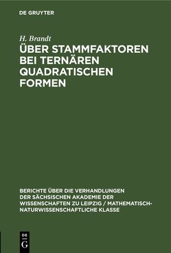 Über Stammfaktoren bei ternären quadratischen Formen von Brandt,  H