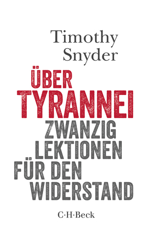 Über Tyrannei von Snyder,  Timothy, Wirthensohn,  Andreas