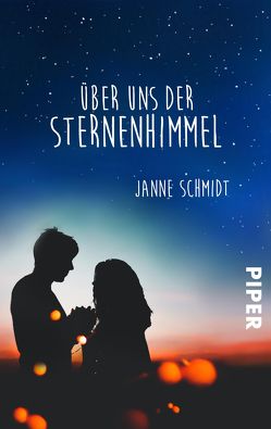 Über uns der Sternenhimmel von Schmidt,  Janne